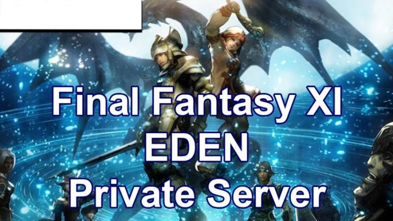 Ffxi Eden Server – Play Like It’s 2006