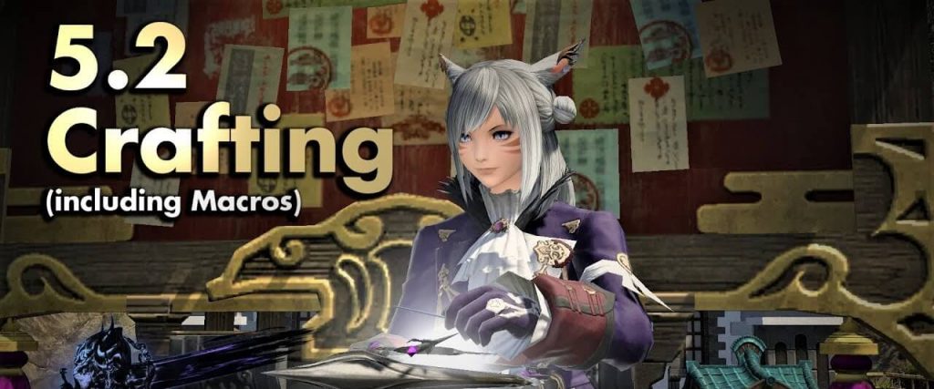 FFXIV Crafting Macros 6178 Difficulty Patch 5.2