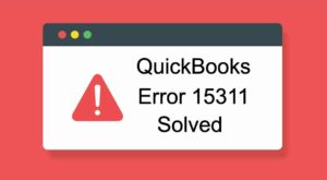 Quickbooks error 15311 (1)