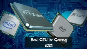 best cpu for gaming in 2021