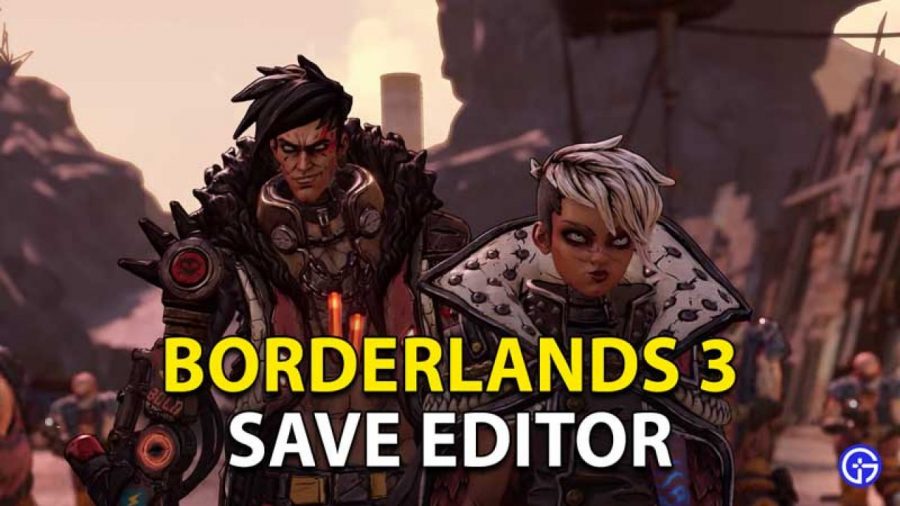 Best Borderlands 3 Save Editor Guide - 2021-22 (New Items)