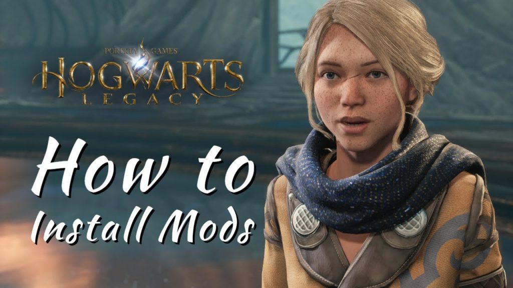How to Download and Install Hogwarts Legacy Mods?