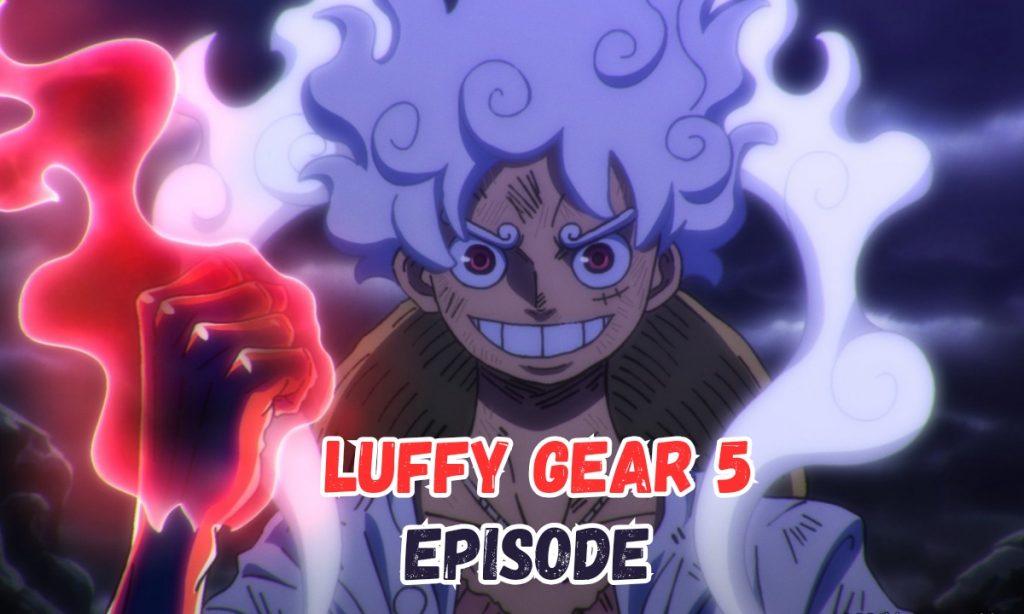 Luffy Gear 5 Release Date